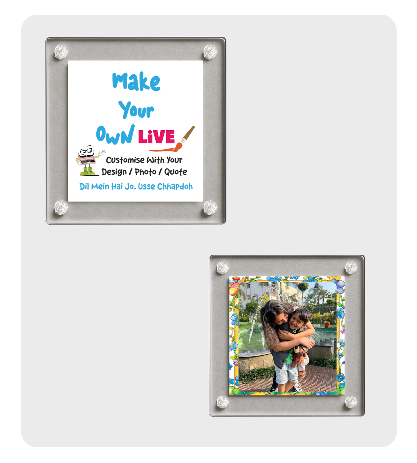 Fridge Magnet - Live ( Acrylic, Square ) Make it own in any Shape