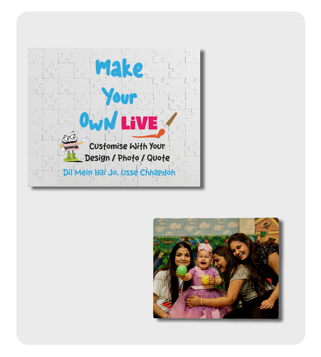 Puzzles - Live ( 8*10 in, MDF )