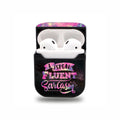 I Speak Fluent Sarcasm Airpods Case