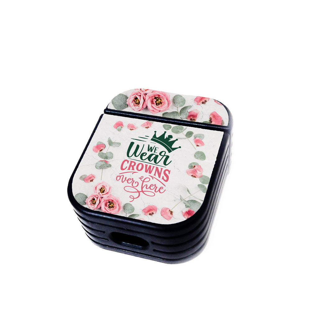 We Wear Crowns Over Here Airpods Case