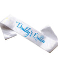 Daddy's Queen Sash