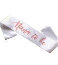 Nana To Be Sash