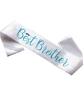 Best Brother Sash