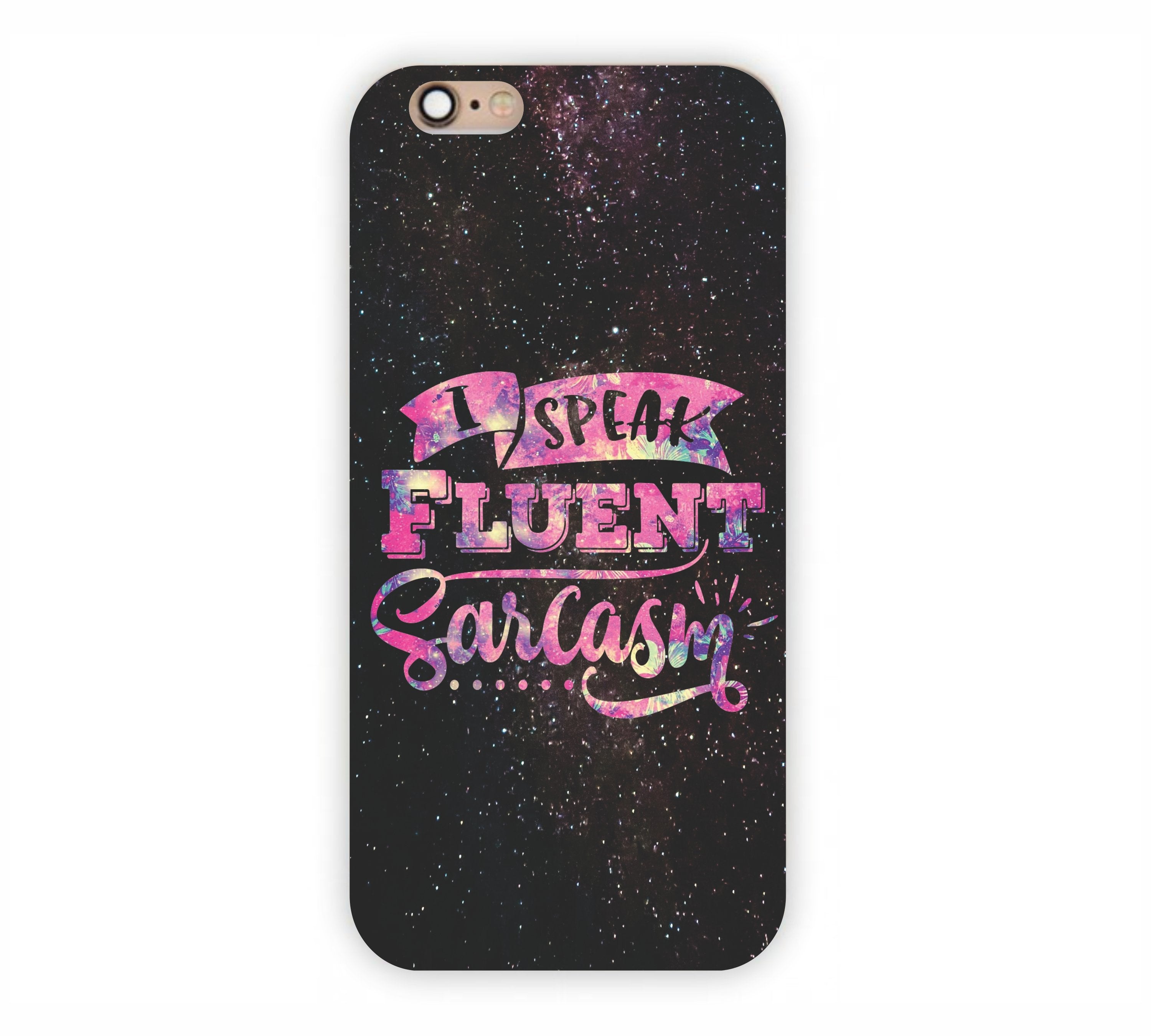 I Speak Fluent Sarcasm Universal Pink Shade iPhone 6+ Mobile Case