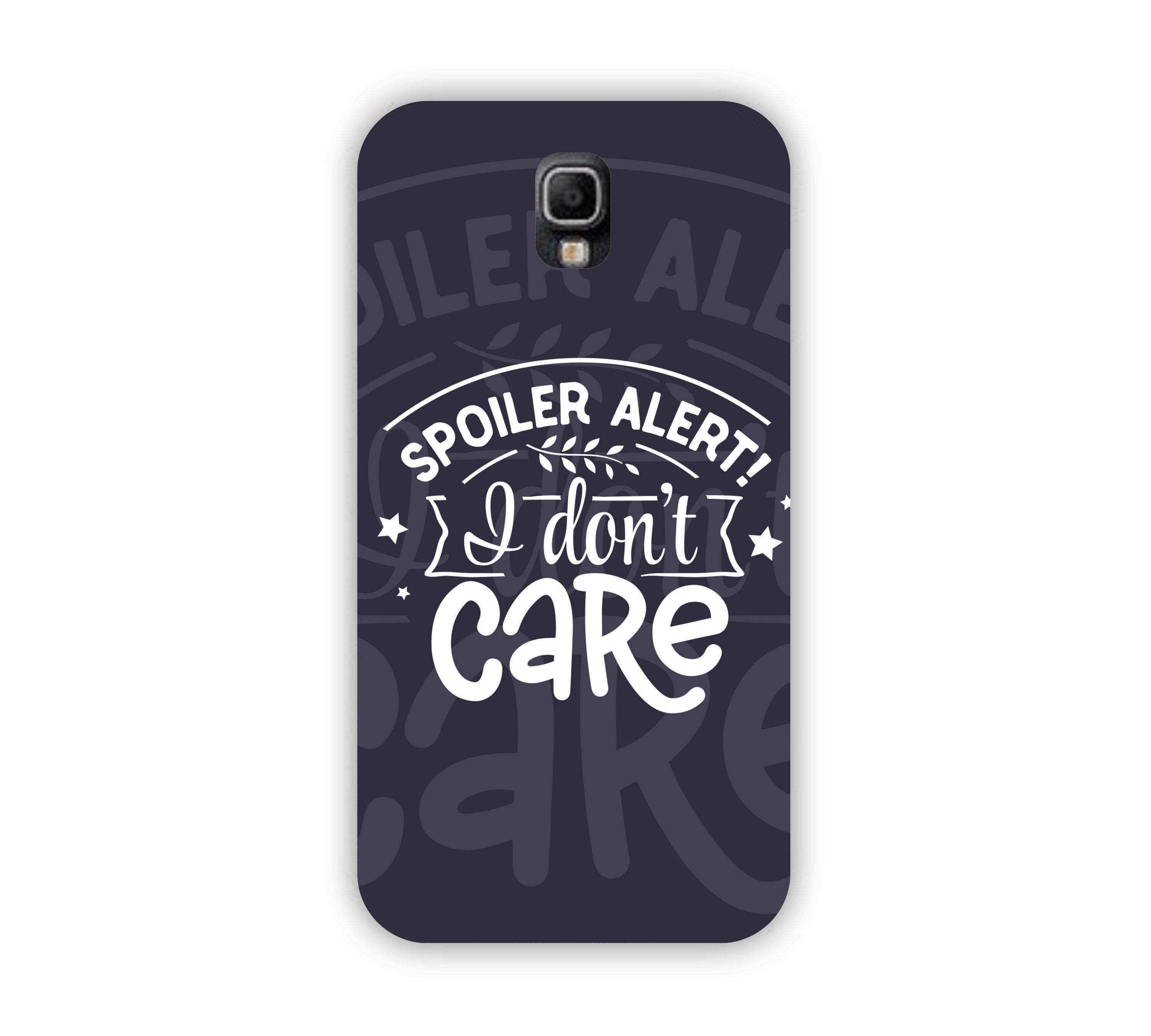 Spoiler Alert I Don't Care Samsung Note 3 Mobile Case