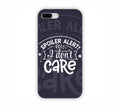Spoiler Alert I Don't Care iPhone 8+ Mobile Case