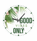 Good Vibes Only Wall Clock
