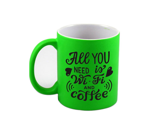All You Need Is Wi-Fi & Coffee Neon Green Mug 