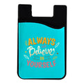 Always Believe in Yourself Quote Mobile Wallet 