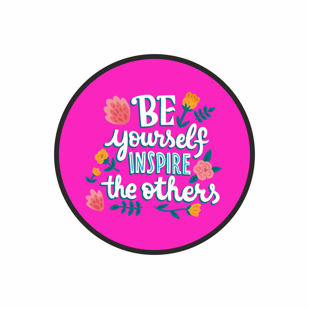 Be Yourself Inspire Others Popsocket