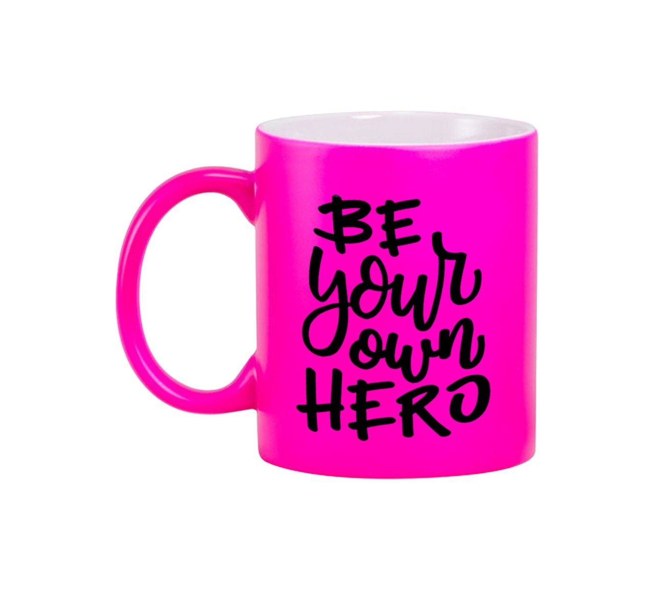 Be Your Own Hero Neon Pink Mug 