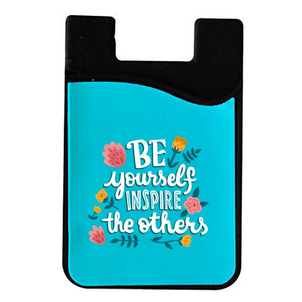 Be Youself Inspire Others Quote Mobile Wallet 