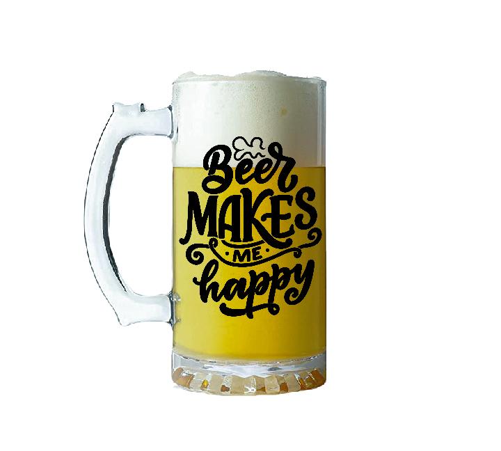 Beer Makes Me Happy Glass Beer Mug 