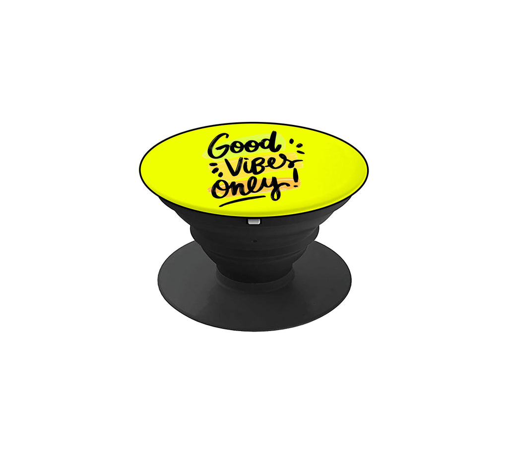 Good Vibes Only  Popsocket 