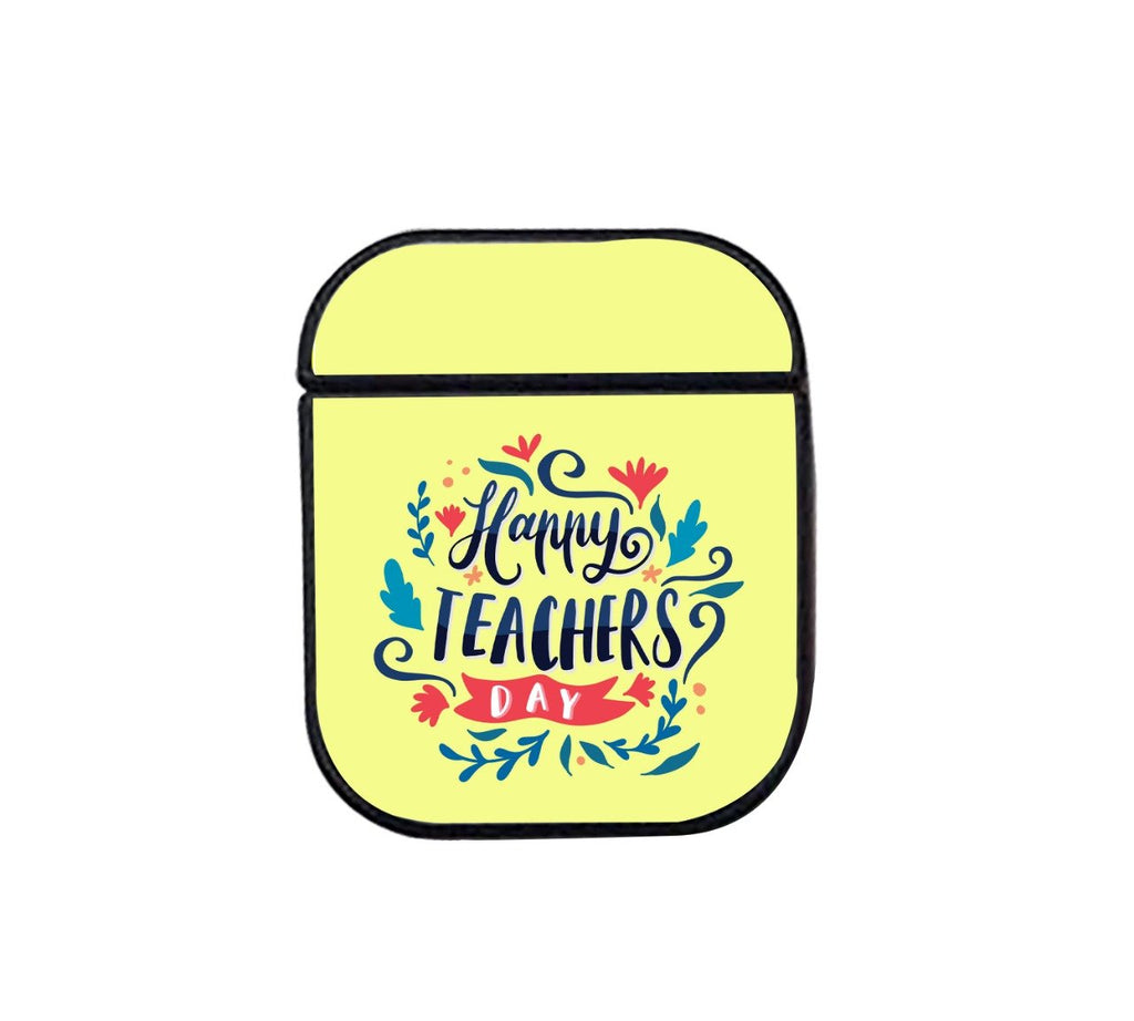 Happy Teachers Day AirPods Case