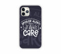 Spoiler Alert I Don't Care iPhone 11 Mobile Case