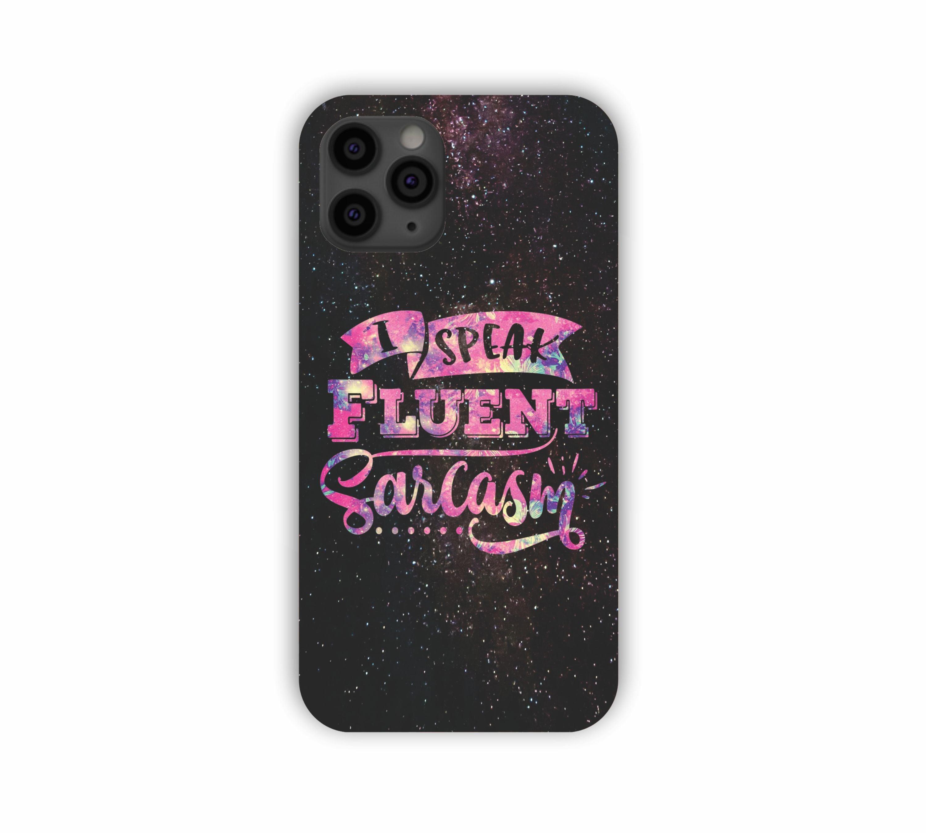 I Speak Fluent Sarcasm Universal Pink Shade iPhone 11 Pro Mobile Case