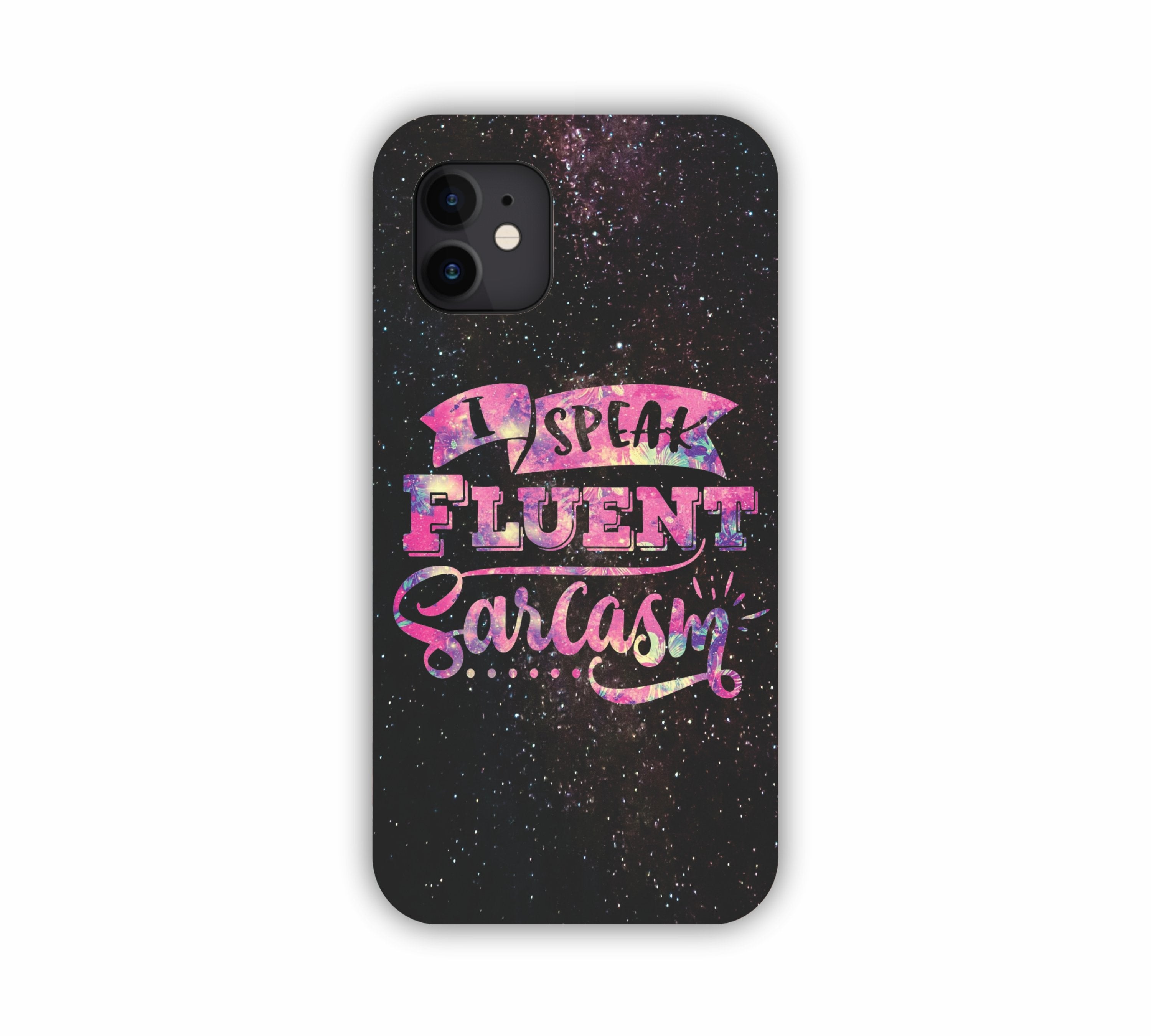I Speak Fluent Sarcasm Universal Pink Shade iPhone 12 Mobile Case