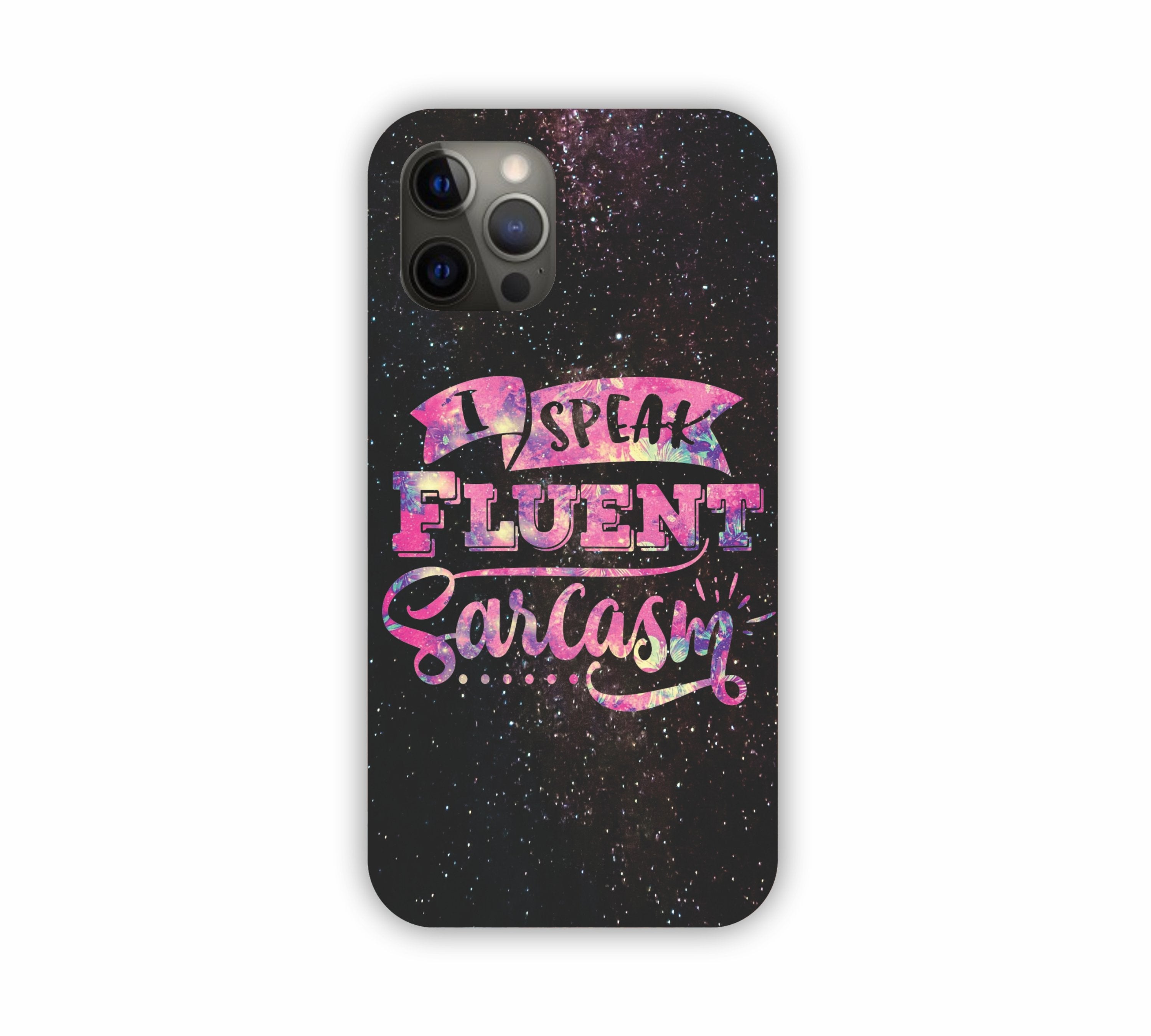 I Speak Fluent Sarcasm Universal Pink Shade iPhone 12 Pro Max Mobile Case