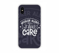 Spoiler Alert I Don't Care iPhone X Mobile Case