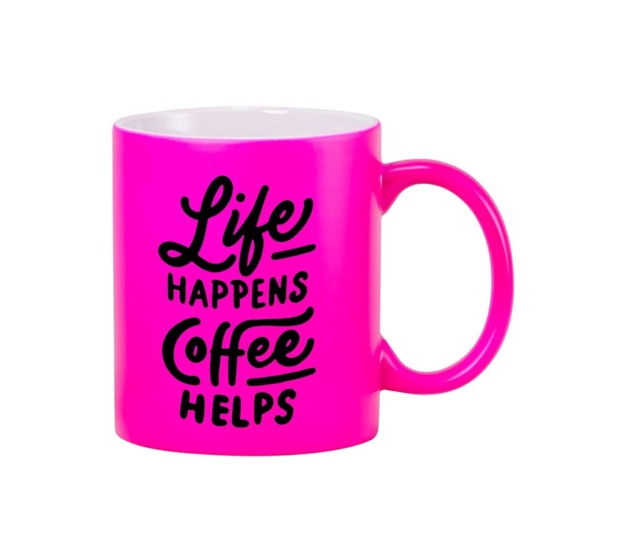 Life Happens Coffee Helps Neon Pink Mug