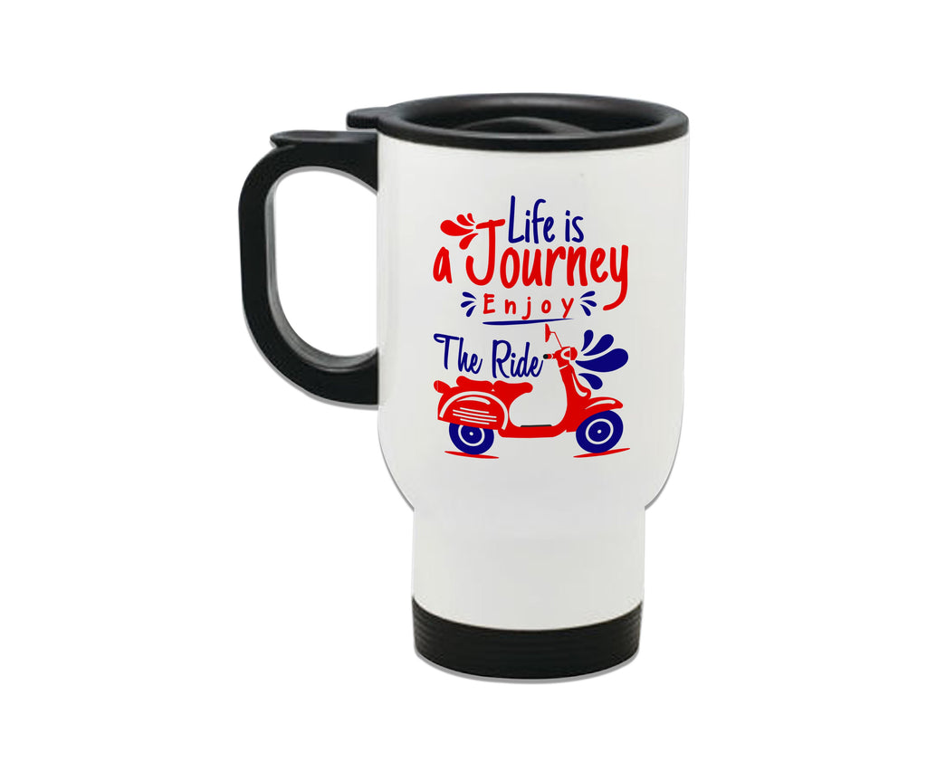 Life Is A Journey, Enjoy The Ride Steel Travel Mug 