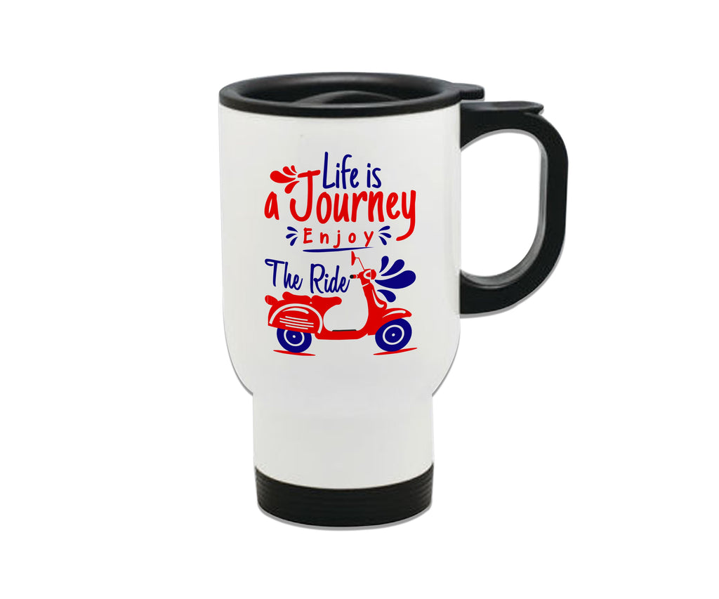 Life Is A Journey, Enjoy The Ride Steel Travel Mug 