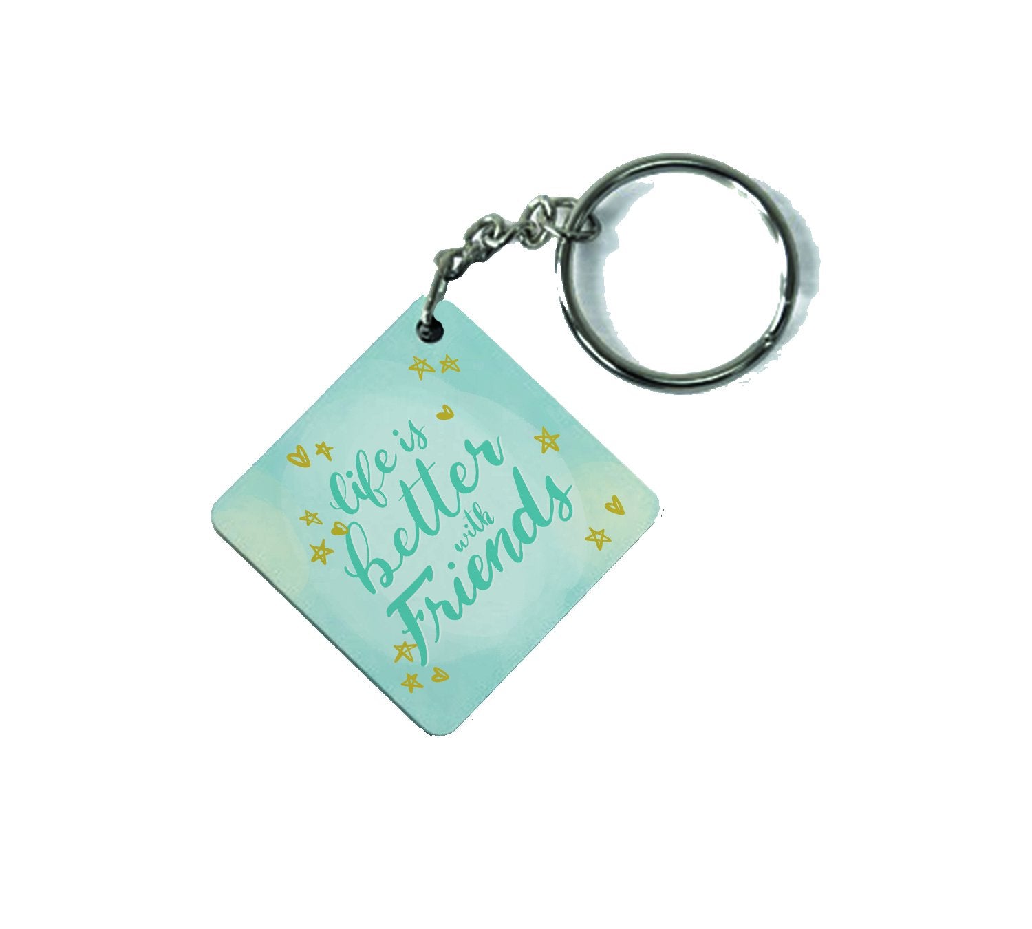 Life Is Better With Friends MDF Keychain