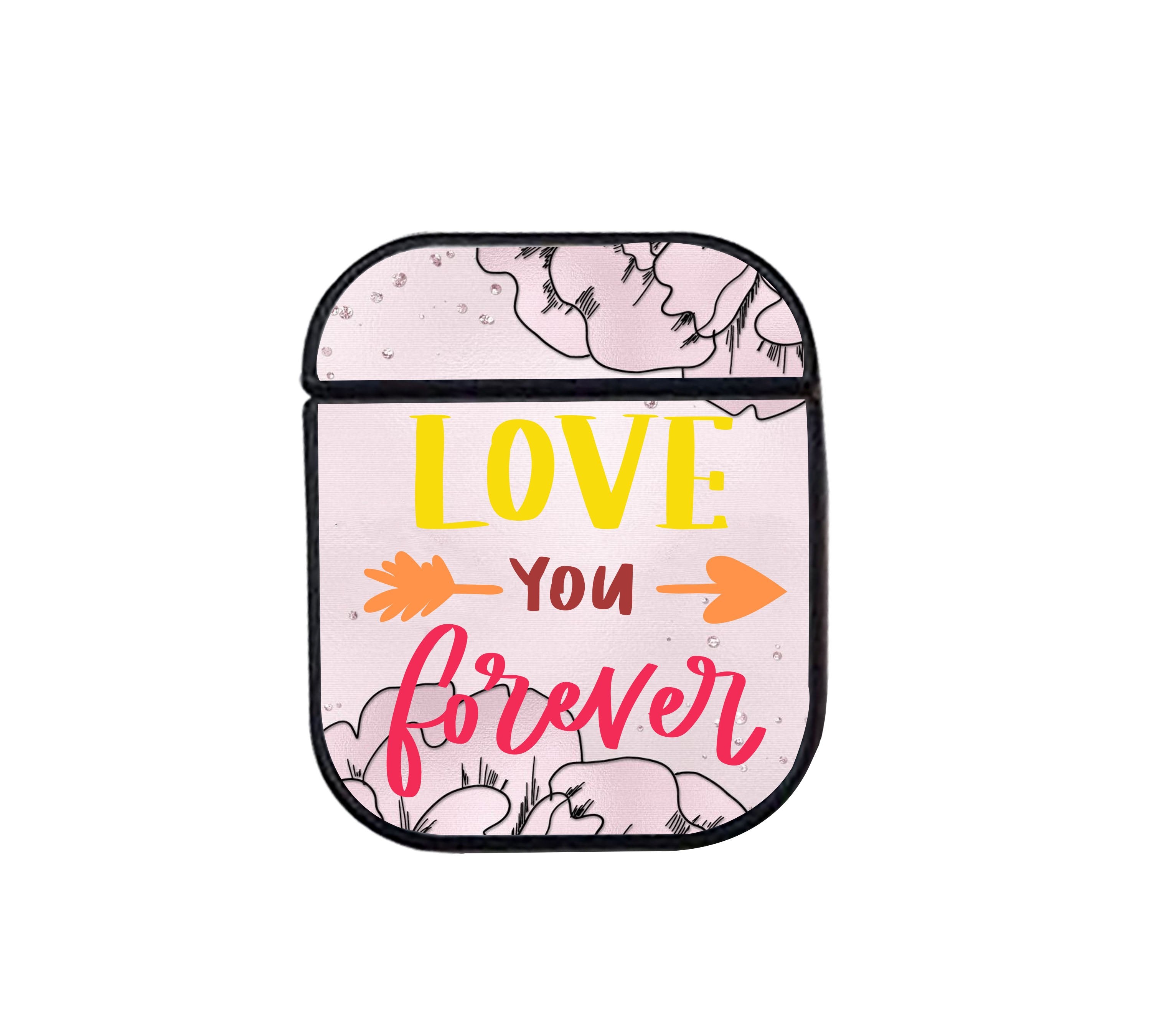 Love You Forever Airpods Case