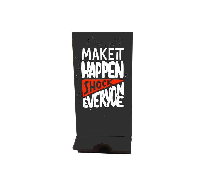 Make It Happen Shock Everyone MDF Mobile Stand