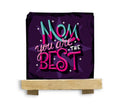 Mom You Are The Best Rock Slate With Easel Stand