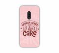 Spoiler Alert I Don't Care Pink Shade One Plus 6T Mobile Case