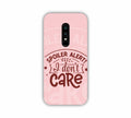 Spoiler Alert I Don't Care Pink Shade One Plus 6 Mobile Case