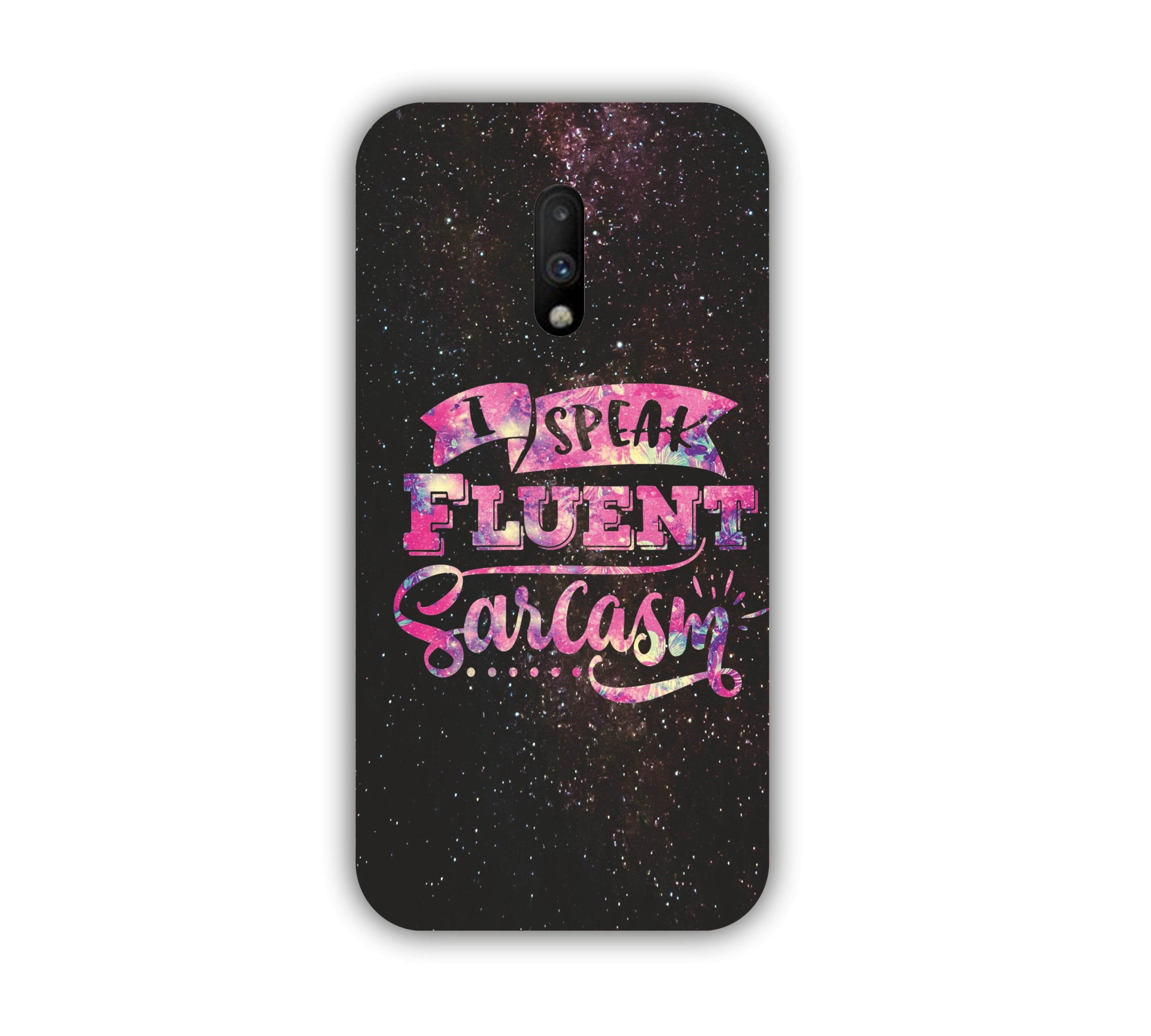 I Speak Fluent Sarcasm Universal Pink Shade One Plus 7 Mobile Case