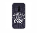 Spoiler Alert I Don't Care One Plus 8 Mobile Case