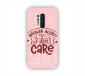 Spoiler Alert I Don't Care Pink Shade One Plus 8 Pro Mobile Case