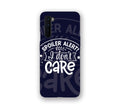 Spoiler Alert I Don't Care One Plus Nord Mobile Case