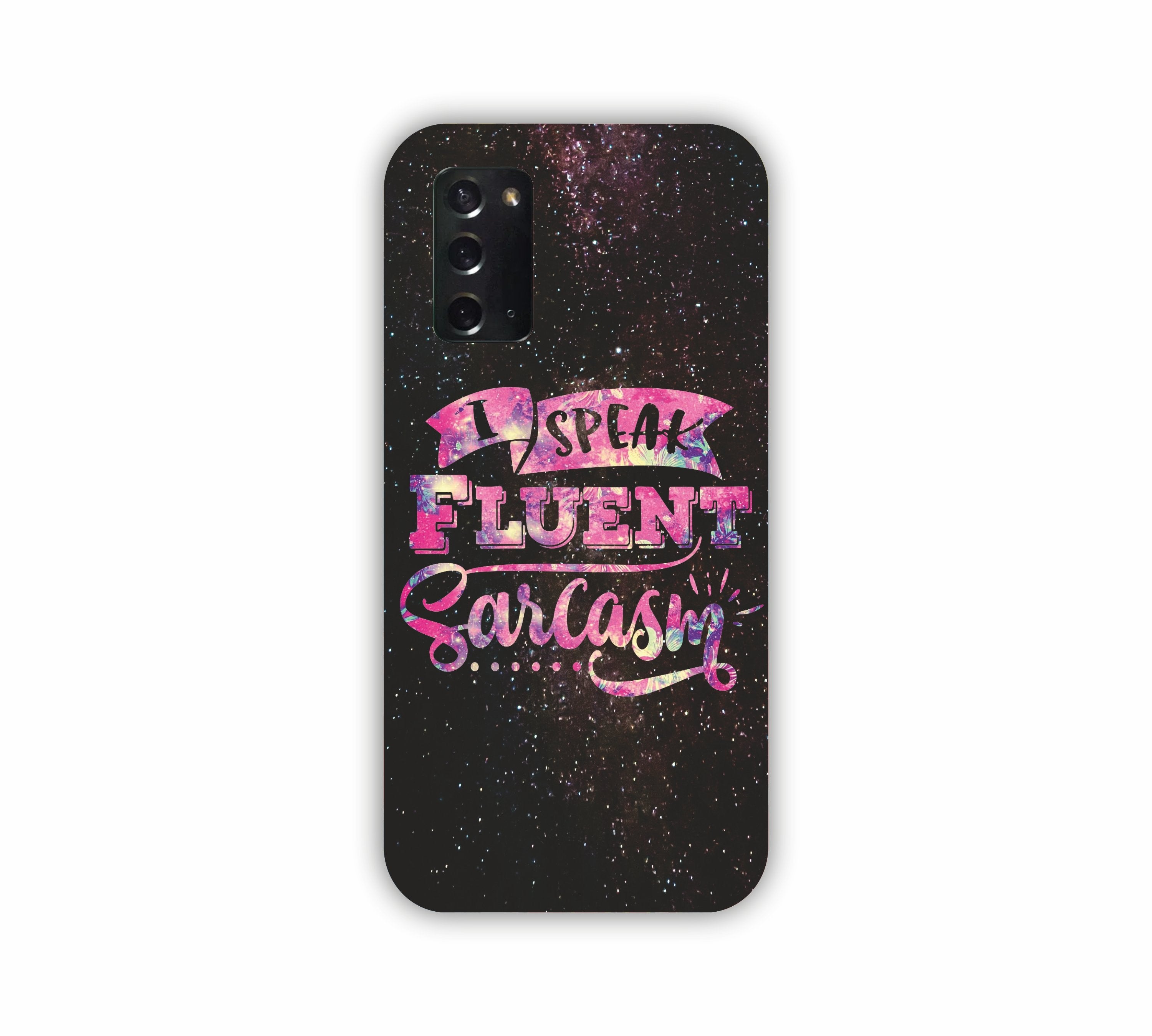 I Speak Fluent Sarcasm Universal Pink Shade Samsung Note 20 Mobile Case 