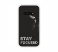 Stay Focused Dark Samsung S10 Mobile Case