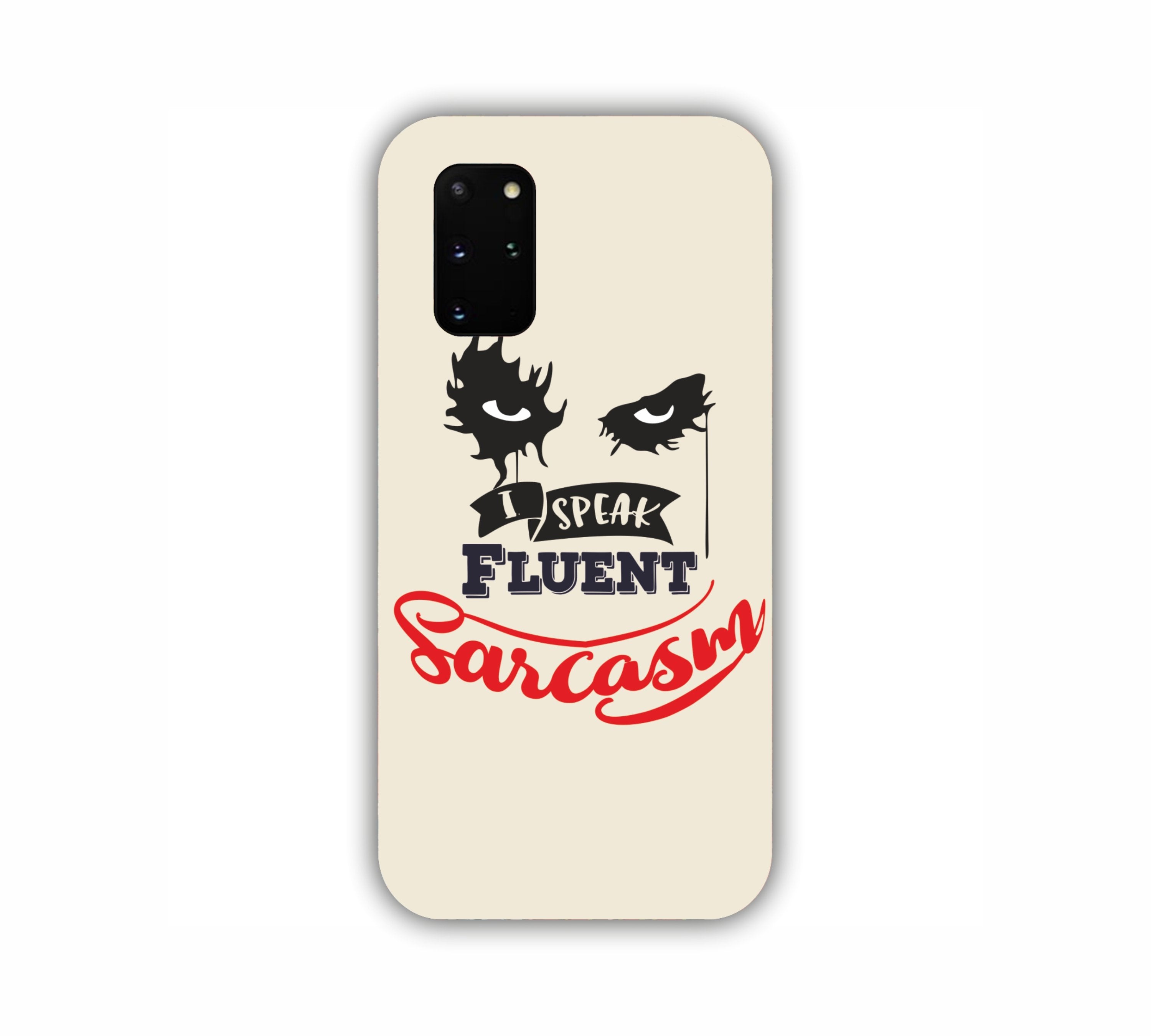 I Speak Fluent Sarcasm Joker Design Samsung Samsung S20 Plus Mobile Case