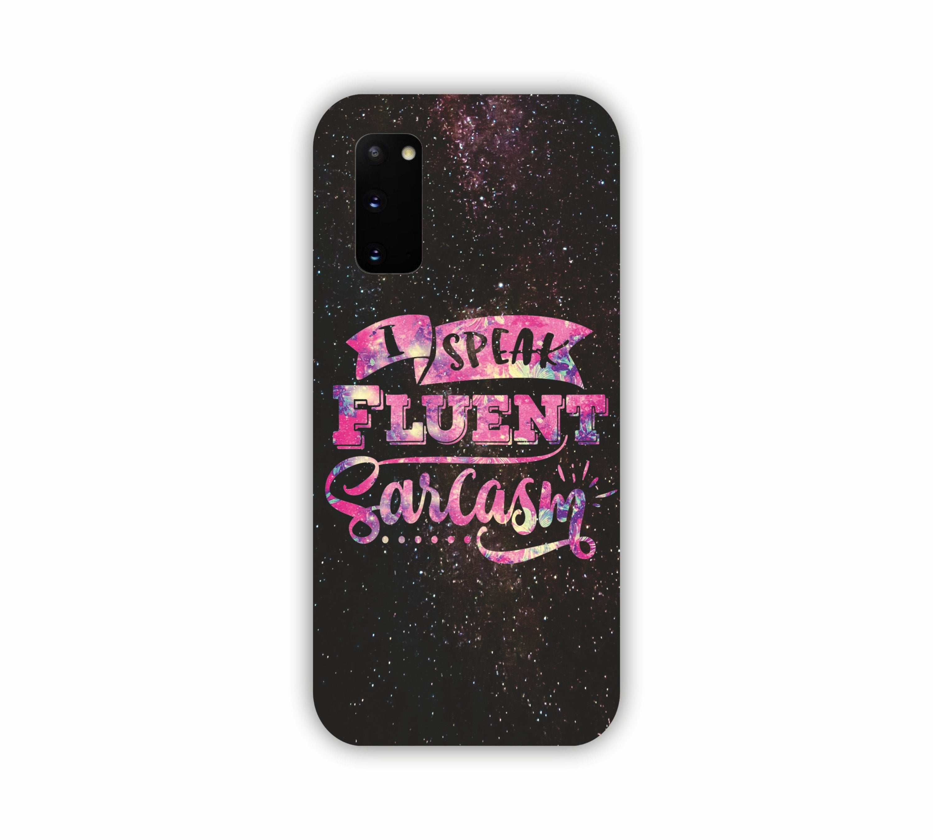 I Speak Fluent Sarcasm Universal Pink Shade Samsung S20 Mobile Case