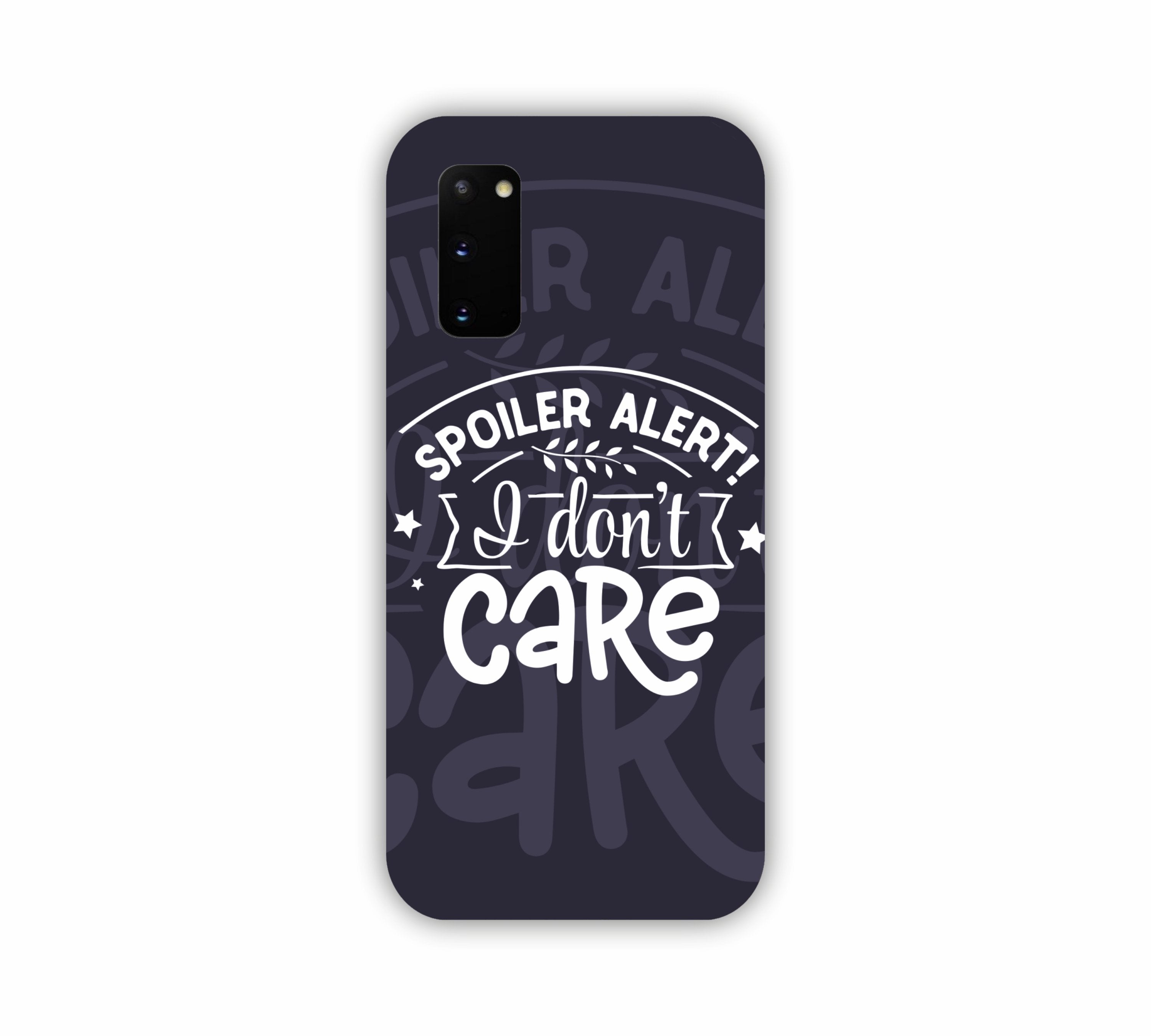 Spoiler Alert I Don't Care Samsung S20 Mobile Case