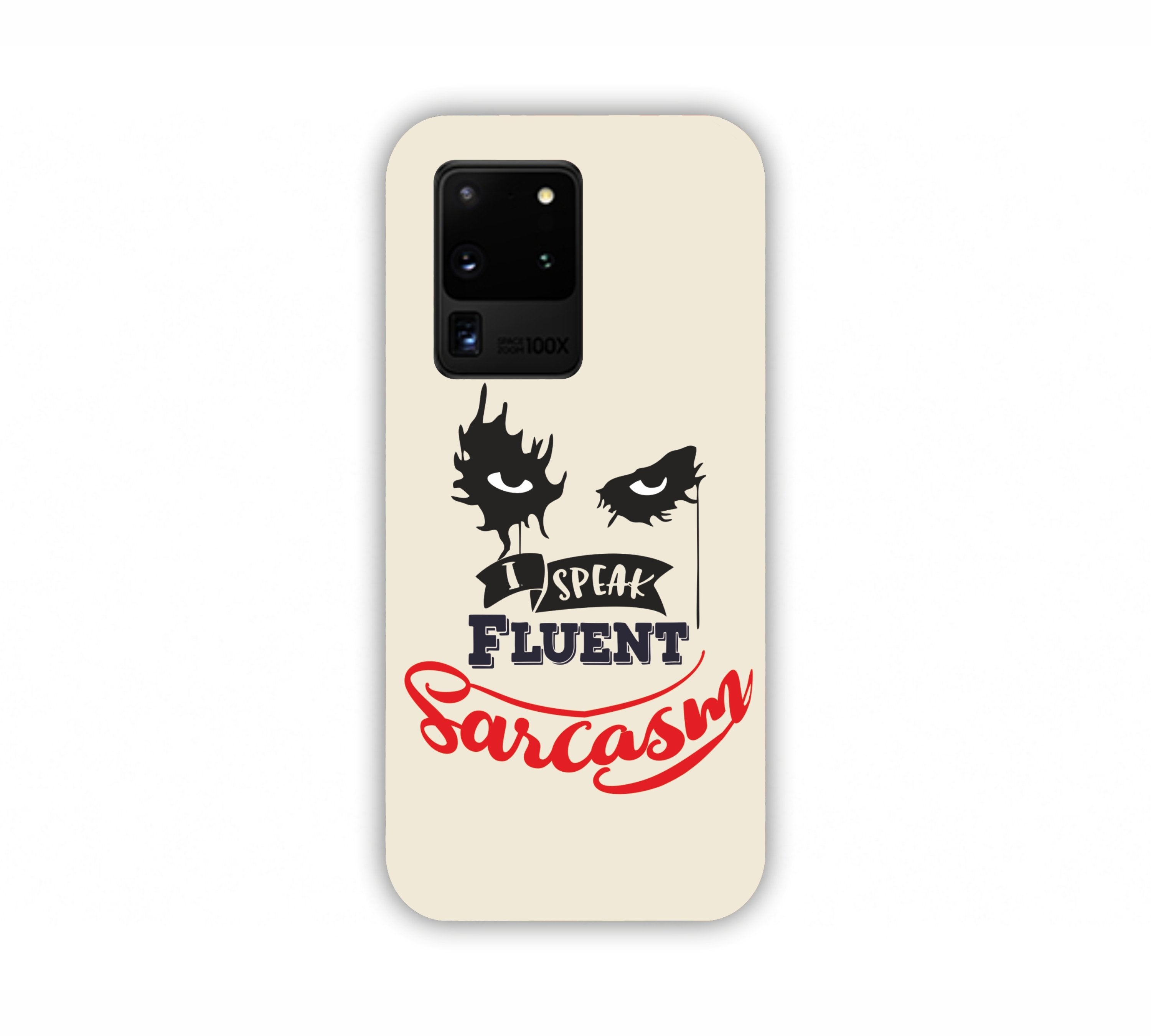 I Speak Fluent Sarcasm Joker Design Samsung S20 Ultra Mobile Case
