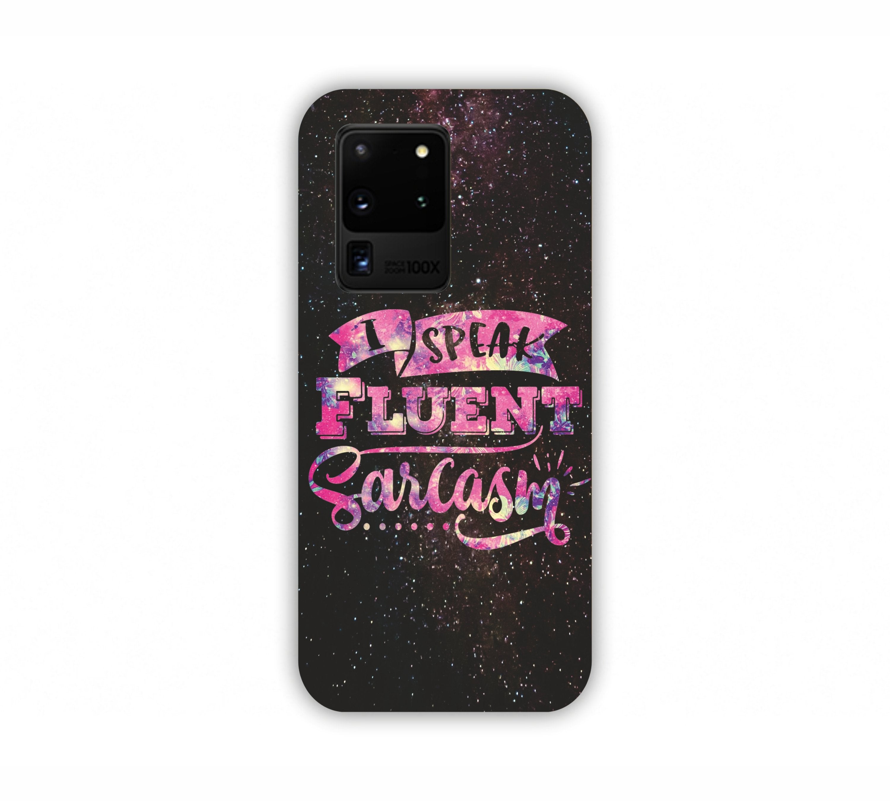 I Speak Fluent Sarcasm Universal Pink Samsung S20 Ultra Mobile Case