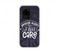 Spoiler Alert I Don't Care Samsung S20 Ultra Mobile Case