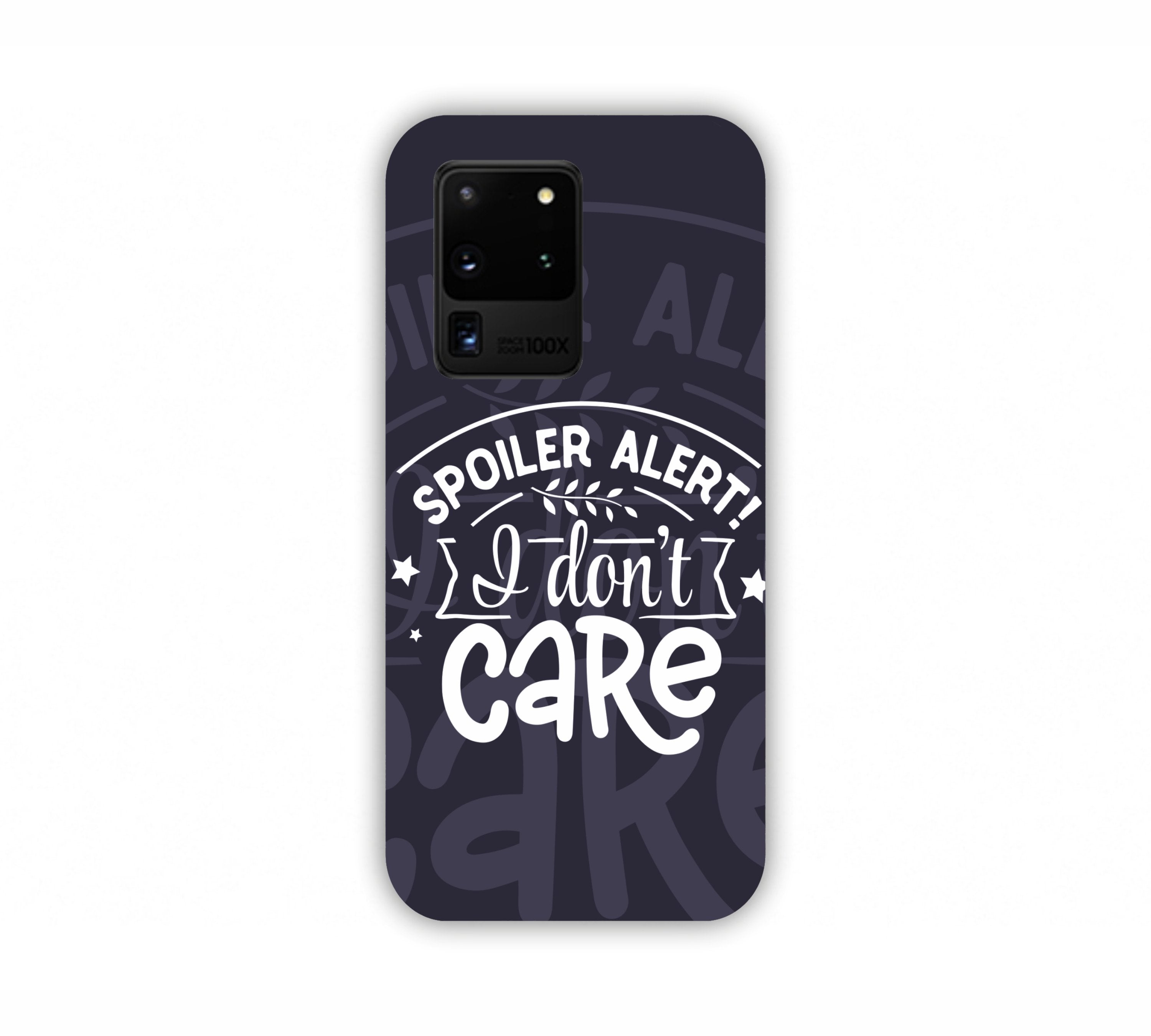 Spoiler Alert I Don't Care Samsung S20 Ultra Mobile Case