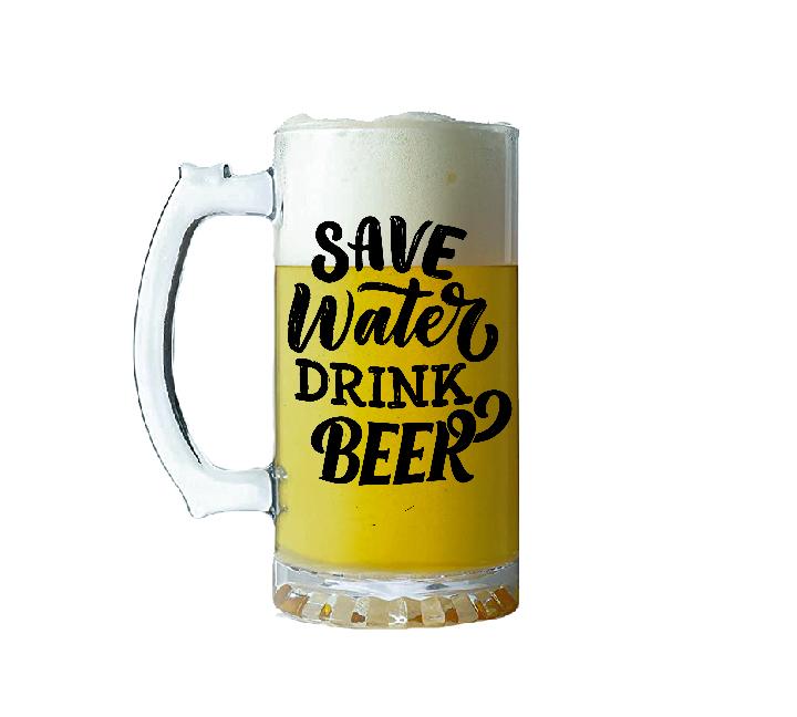 Save Water Drink Beer Glass Beer Mug 