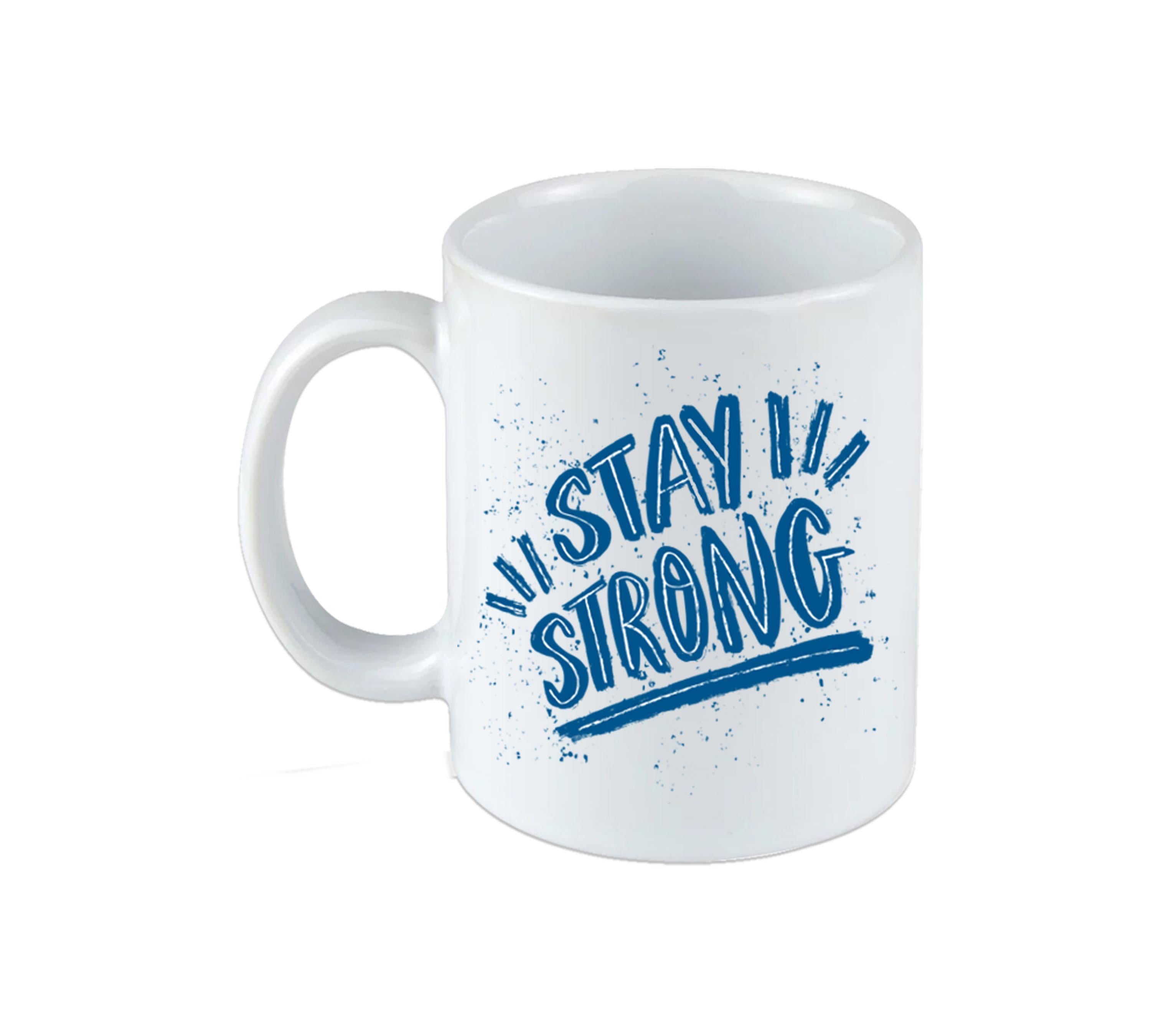 Stay Strong White Mug 