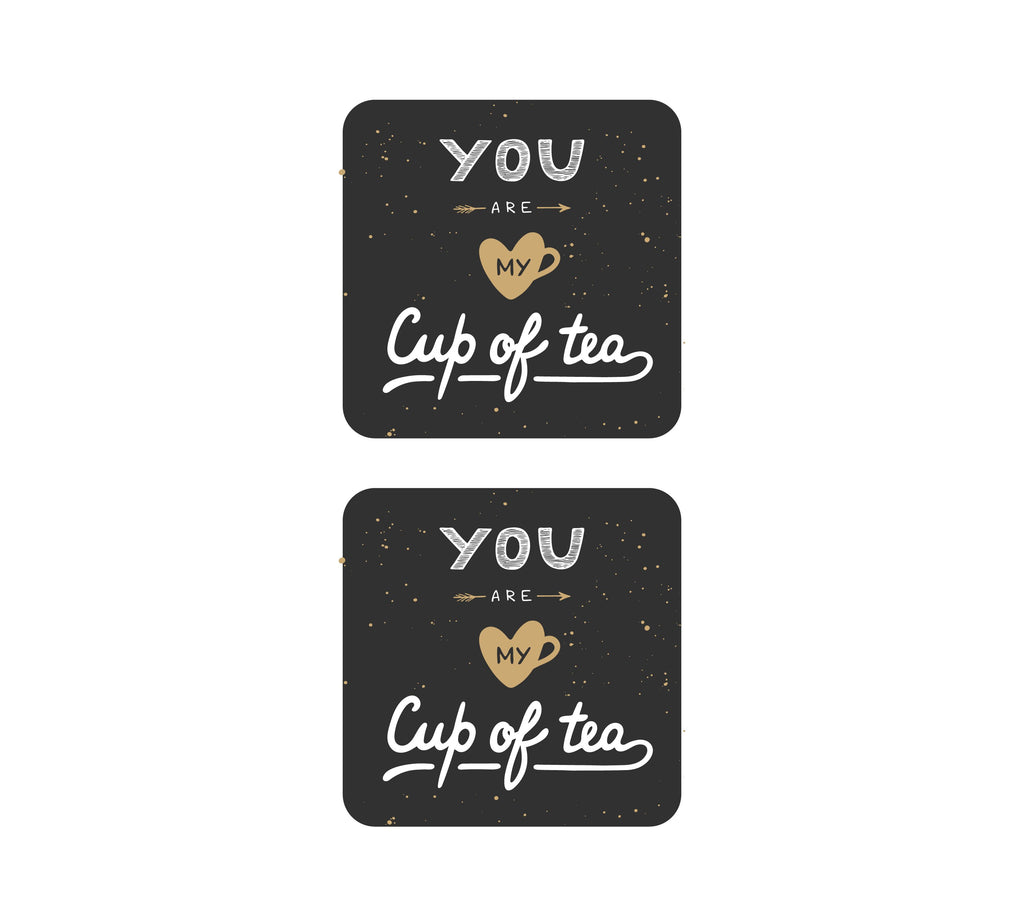 You Are My Cup Of Tea MDF Coaster (Set of 2) 