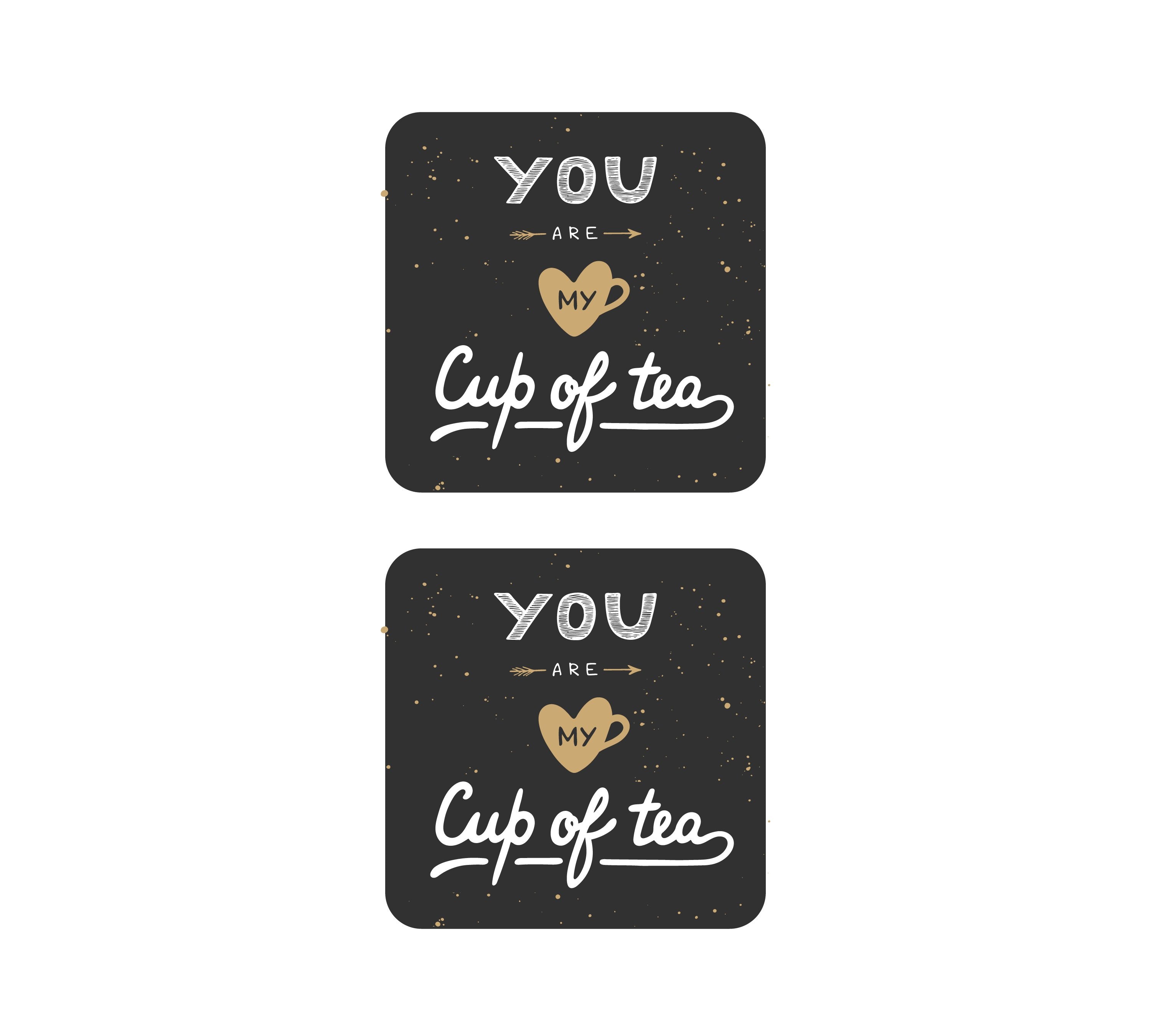You Are My Cup Of Tea MDF Coaster (Set of 2) 